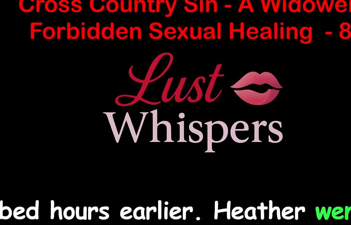 Cross Country Sin: a Widower's Illicit Sexual Healing Part 84 - English Audio Sex Story