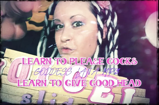 Learn to Please Cocks Learn to Give Good Head