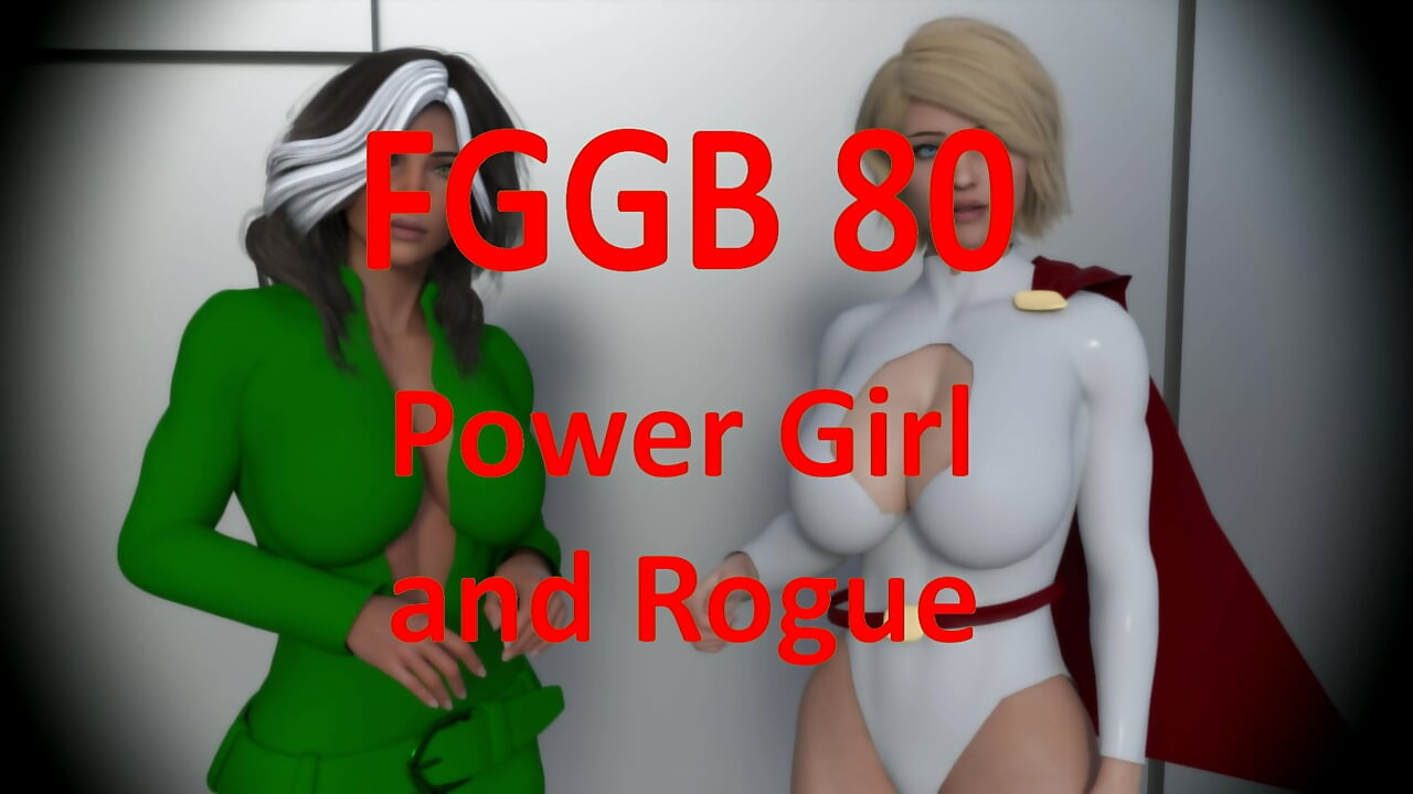 Fggb Rogue og Power Girl Futa
