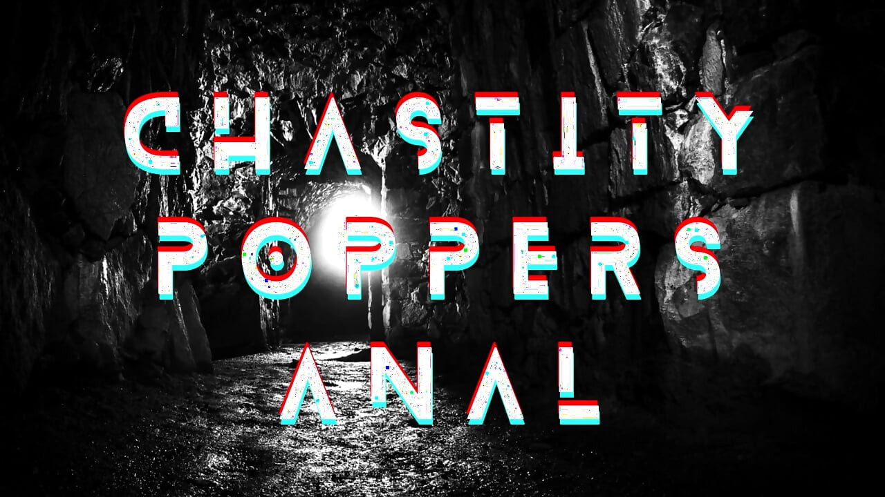Chastity Inhalants Anal