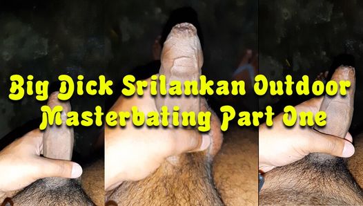 Sri Lanka - gran polla - masturbación al aire libre parte uno