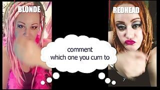 Comment Which One Made You Cum Blonde or Redhead Straight Version.