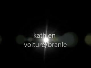kath branle en voiture