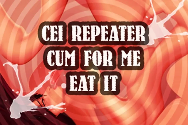 AUDIO ONLY - CEI repeater cum for me and eat it sissy boi