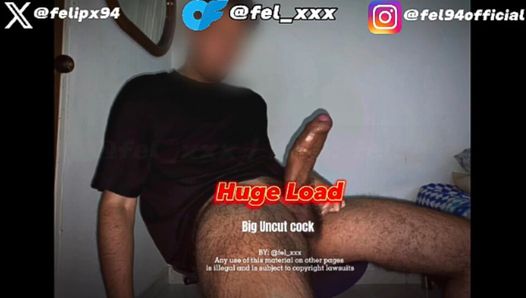 Huge load... big uncut cock