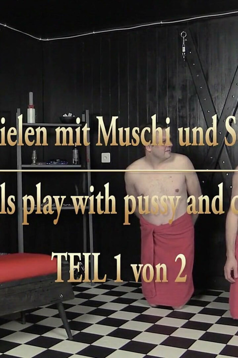 2 Girls Play with Pussy and Cocks - Part 1