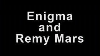 Enigma Fucks Remy Mars