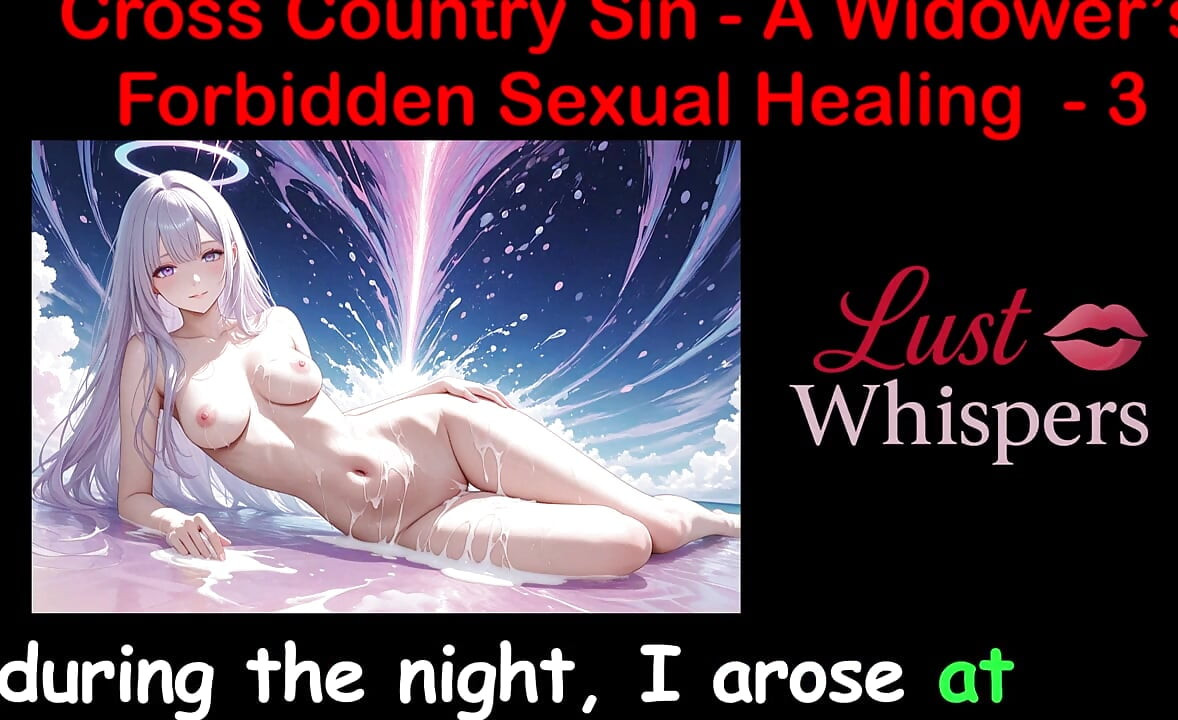 Cross Country Sin: a Widower's Illicit Sexual Healing Part 3 - English Audio Sex Story