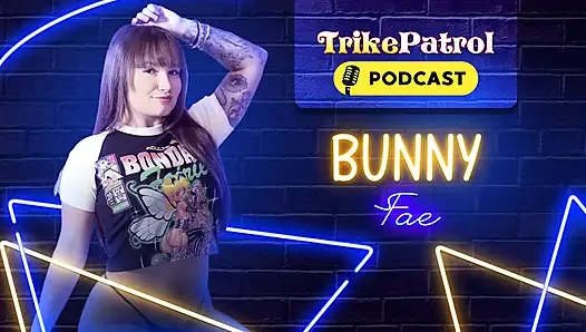 Trikepatrol röportajı 66 - bunny fhae