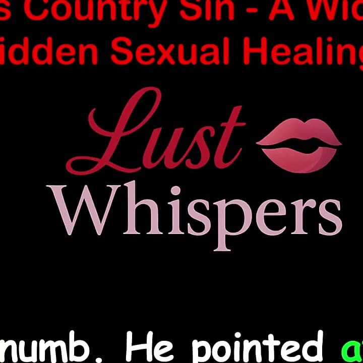 Cross Country Sin: a Widower’s Illicit Sexual Healing Part One Hundred Fifteen - English Audio Sex Story