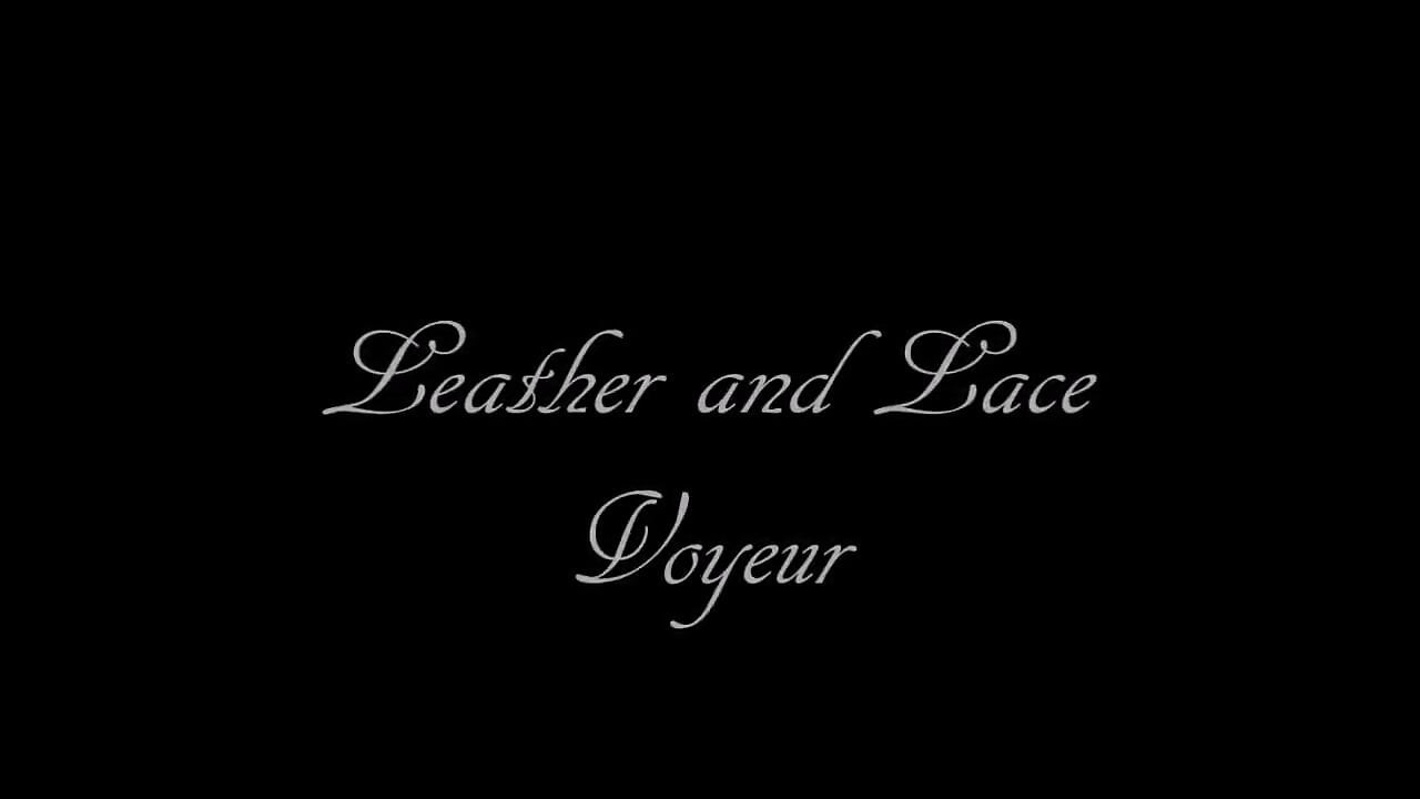 Leather and Lace