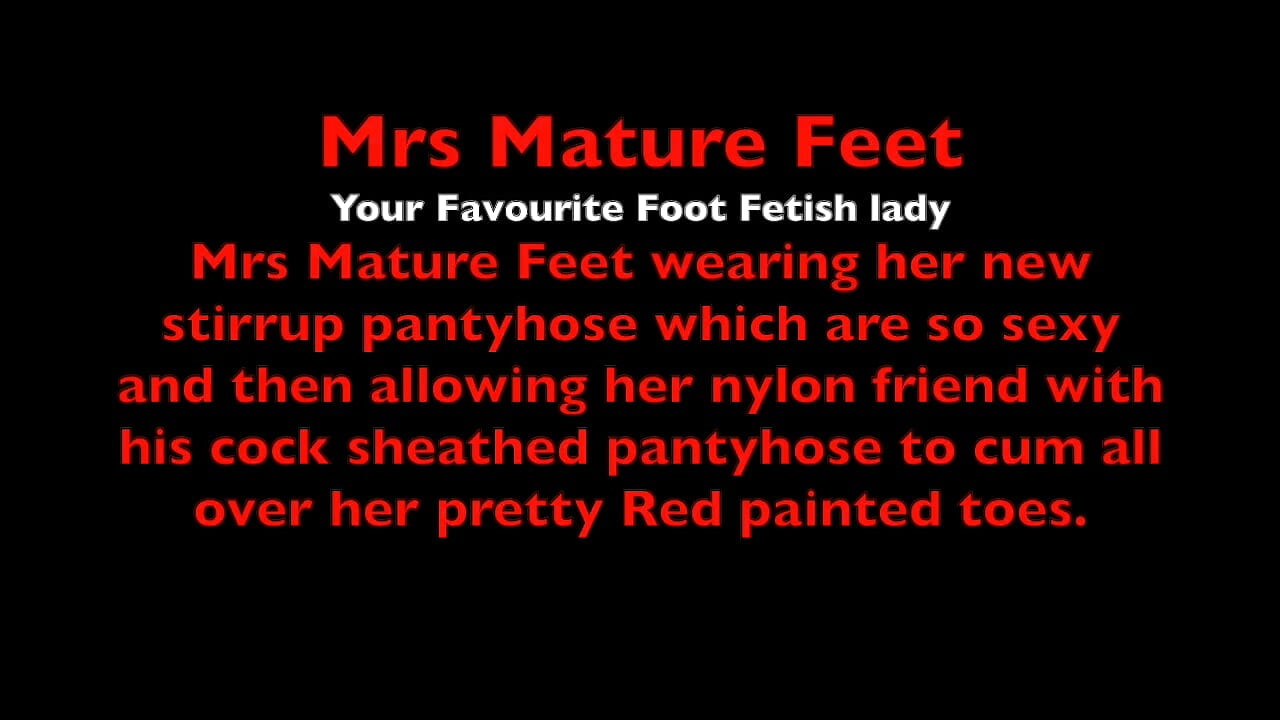 Mrs Mature Feet Allowing Her Nylon Friend to Spunk 519