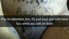 Your slut wife just had fun with your big dick friend, cuck!