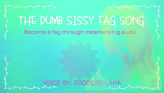 NUR AUDIO - Der dumme sissy-schwuchtel-song