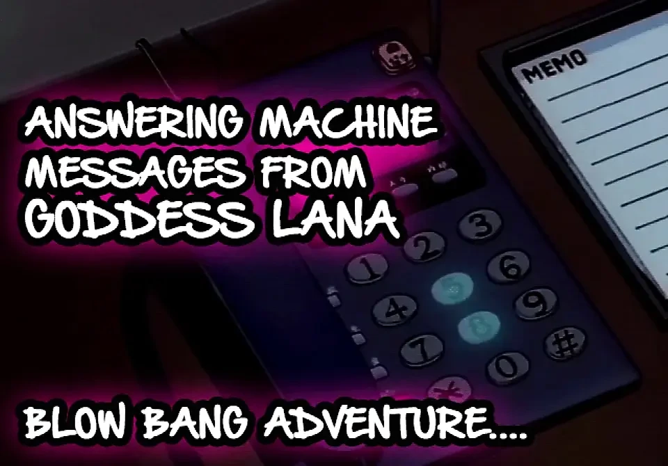AUDIO ONLY - Answering machine Messages 2 blow bang adventure
