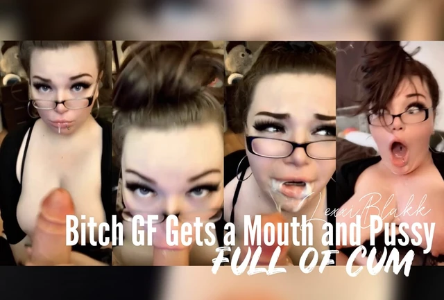 Bitch GF Gets a Mouth & Pussy Full of Cum (Extended Preview)