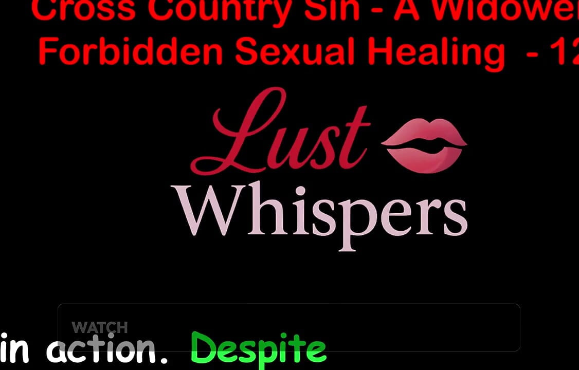 Cross Country Sin: a Widower’s Taboo Sexual Healing Part 121 - English Audio Sex Story