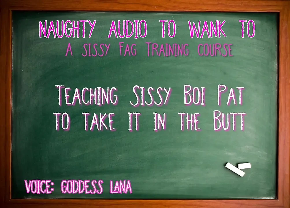 Teaching Sissy Boi Pat to Take It in the Butt