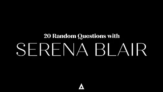 20 Pertanyaan Acak dengan Serena Blaire | Khusus orang dewasa