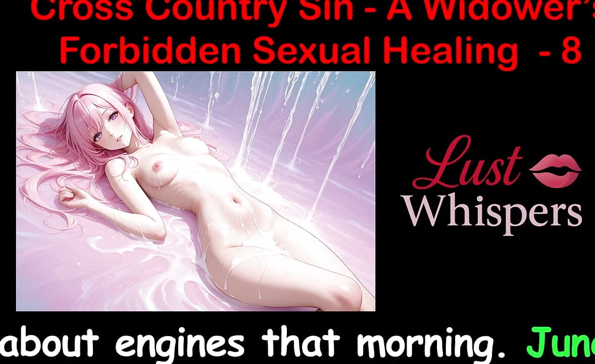 Cross Country Sin: a Widower’s Illicit Sexual Healing Part 8 - English Audio Sex Story