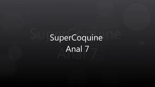Supercoquine anale 7