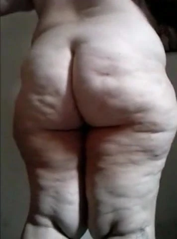 Fat Brazilian Granny show your ass and pussy