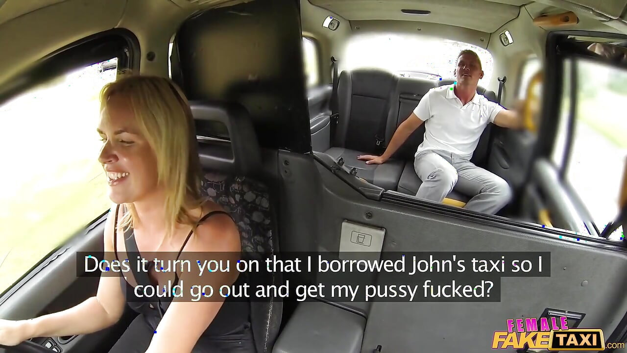 Female Fake Taxi - Hot Cab Creampie for Married Couple
