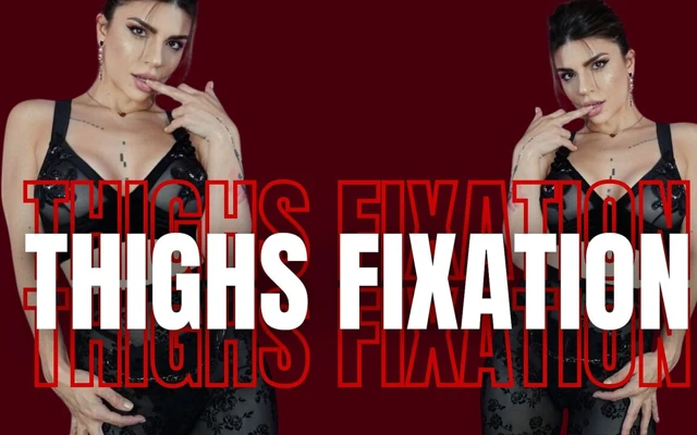 Thighs Fixation - Femdom Tease, Denial, Findom Cum Tax & Countdown