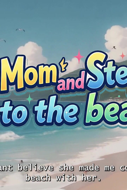 Step Mom and Step Son Go to the Beach! Uncensored Hentai Story