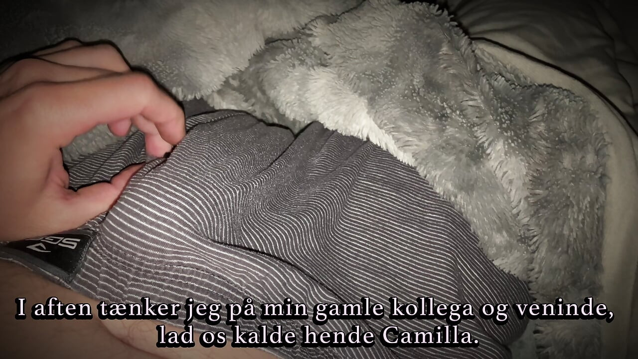 Masturbating with me while thinking about my old friend - A story in Danish with a French accent