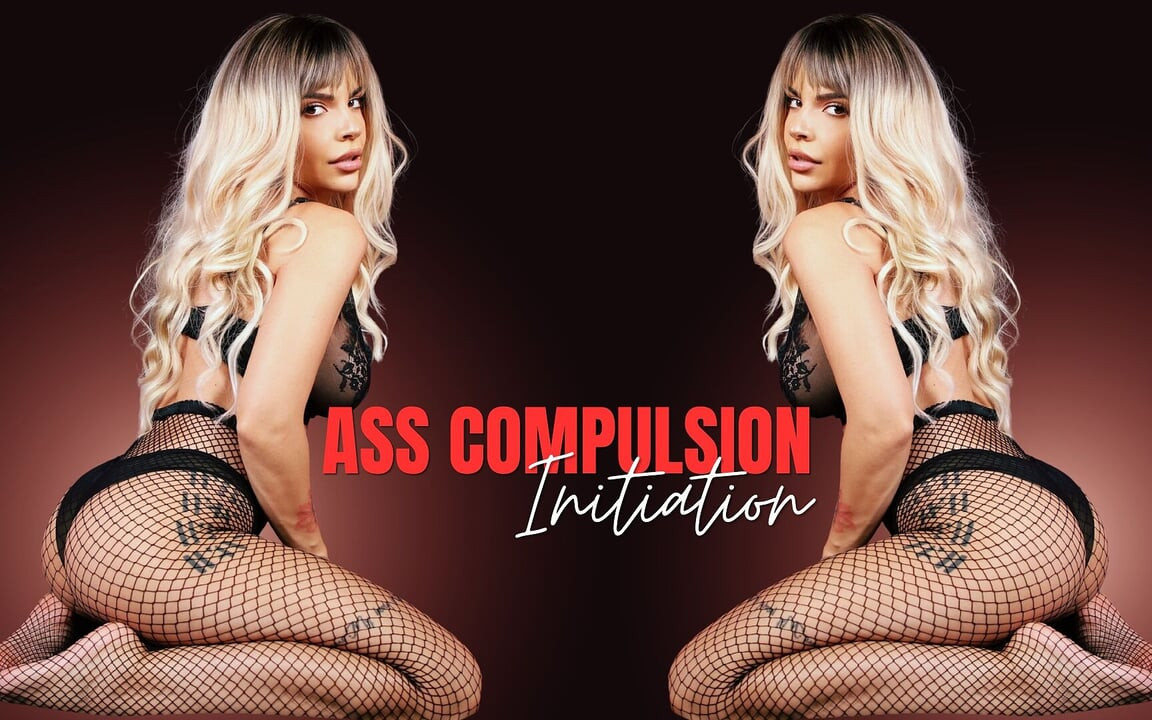 Ass Compulsion Part 1: Initiation