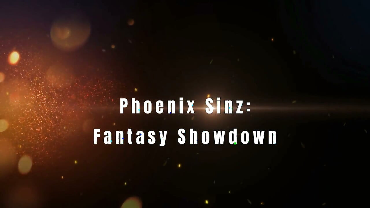 Phoenix Sinz: Showdown fantezistă