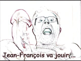 JEAN-FRANCOIS WILL EJACULATE