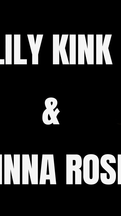 Lily kink dan xeinna rose: pertemuan pertama