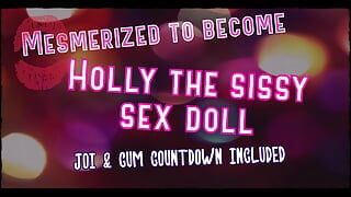 Apenas áudio - hipnotizada para se tornar Holly, a boneca sexual maricas