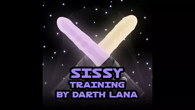 Sissy Training by Darth Lana