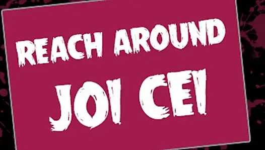 AUDIO ONLY - Reach around JOI CEI
