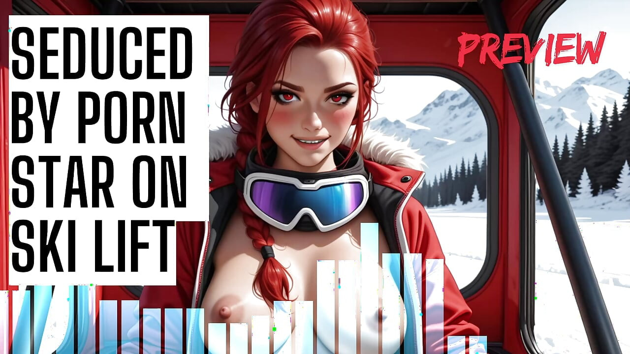 Seduced by Porn Star on Ski Lift F4M Audio Porn JOI HFO Preview