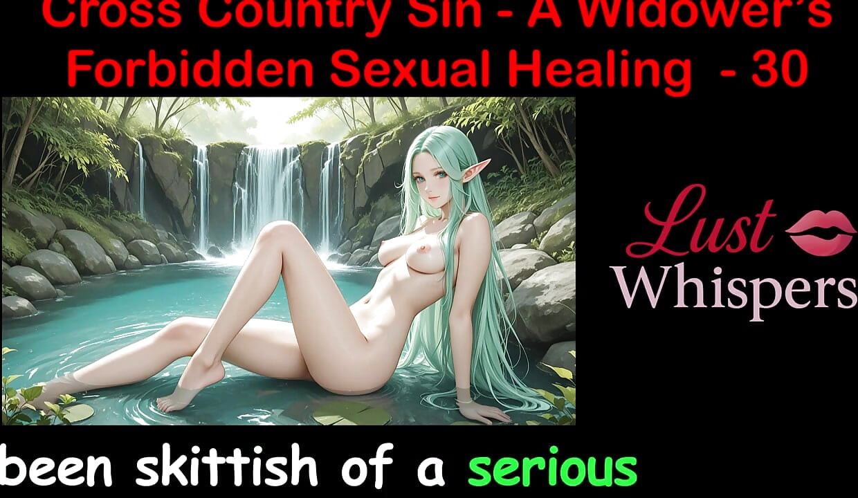 Cross Country Sin a Widower’s Forbidden Sexual Healing Part 30 - English Audio Sex Story