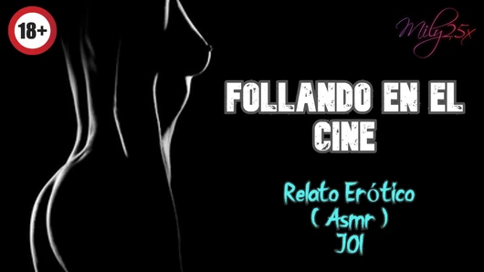 Fucking in the cinema - Erotic Story - (ASMR) - Real voice