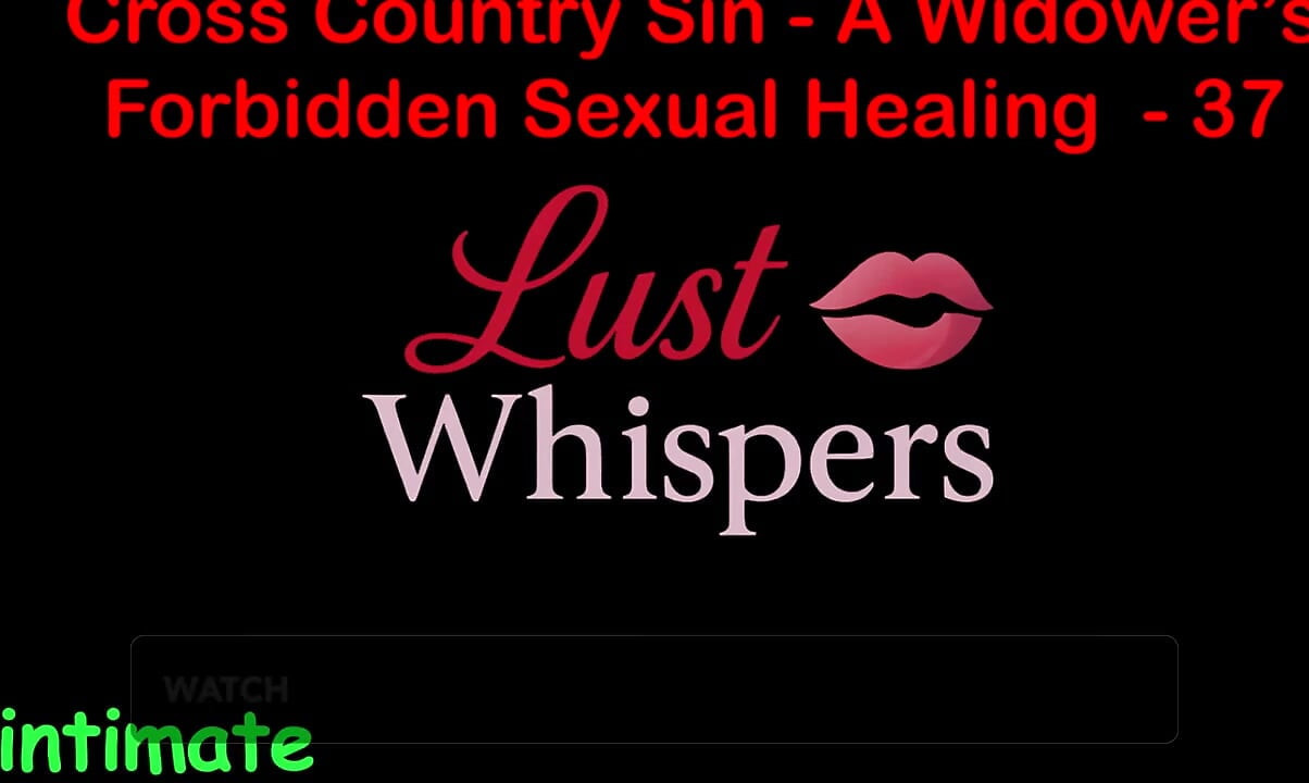 Cross Country Sin a Widower’s Forbidden Sexual Healing Part 37 - English Audio Sex Story