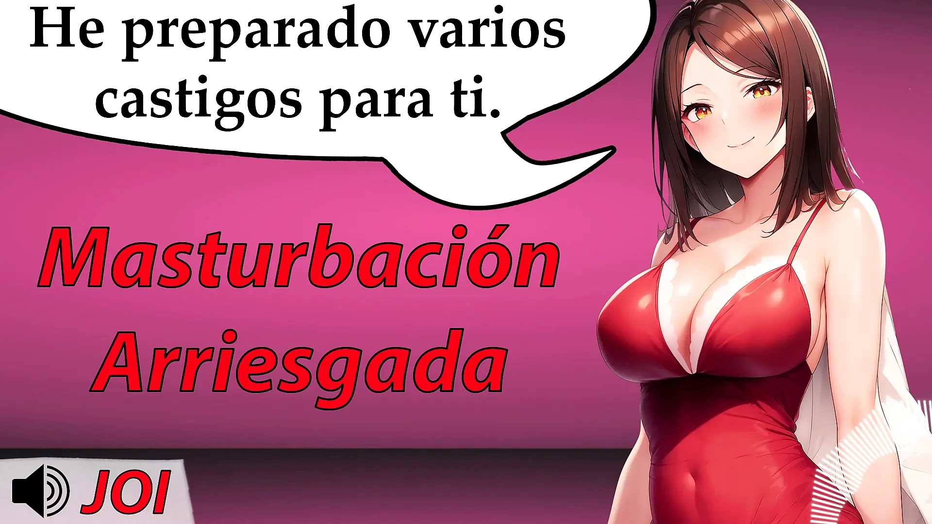 Don't when she asks you to! If you do you will be punished. - JOI Spanish voice. ASMR role.