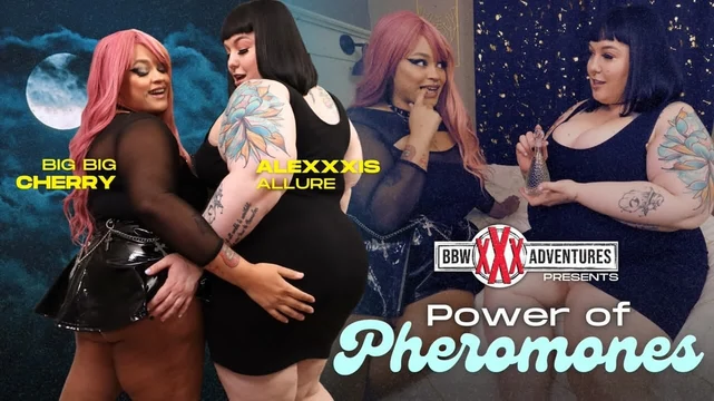 BBWXXXADVENTURES – Alexis and Cherry's Chemistry Unleashed