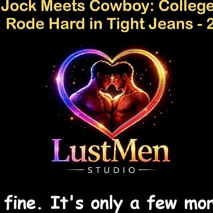 English Audio Gay Sex Story - Lacrosse Jock Meets Cowboy: College Stud Gets Rode Hard in Tight Jeans - Part 2