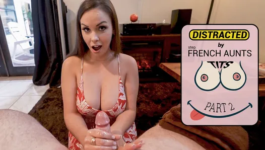 DISTRACTED BY FRENCH stepAUNTS TITS - PART 2- PREVIEW - WCA Productions Kyle Balls