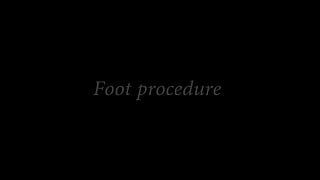 Foot Procedure
