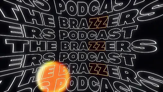 The Brazzers Podcast: episode 2