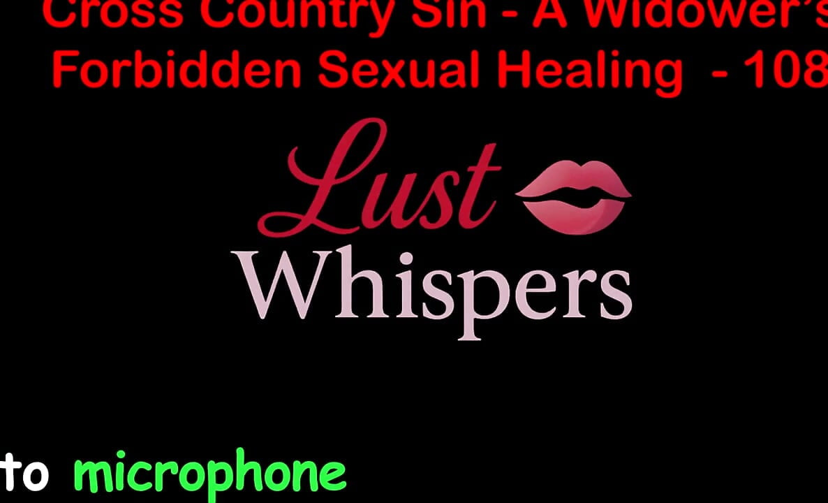 Cross Country Sin: a Widower's Illicit Sexual Healing Part One Hundred Eight - English Audio Sex Story
