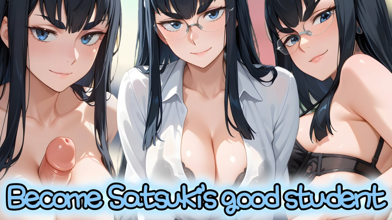 Satsuki membentuk muridnya menjadi sesuatu yang berguna (Edging JOI)