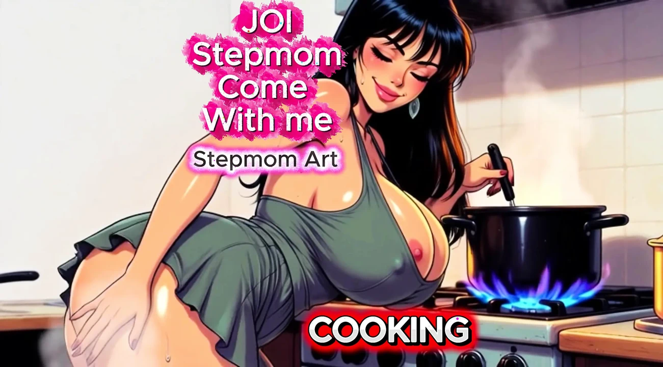 撸管指挥继母的烹饪秘密 - 100%和我一起来，你会射精 - 下流话